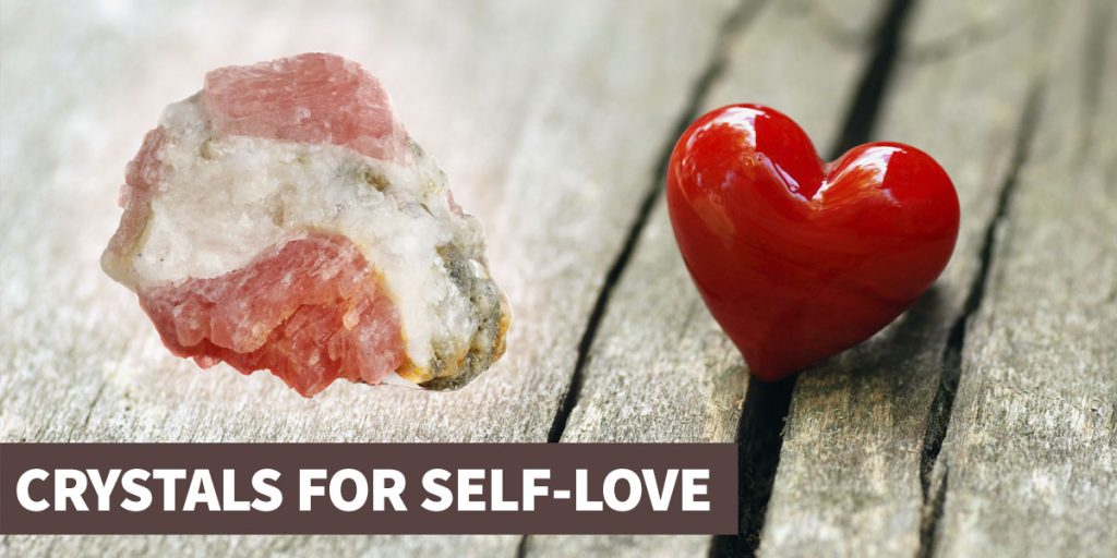 A guide to the best crystals for self-love and self-acceptance