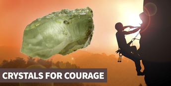 Crystals for Courage