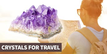 A guide to the best crystals for safe travel